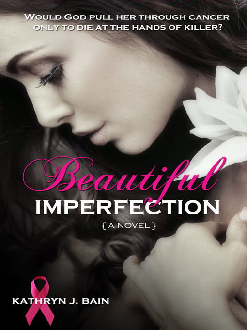 Title details for Beautiful Imperfection by Kathryn J. Bain - Available